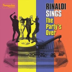 Rinaldi Sings – The Party’s Over (2021) (ALBUM ZIP)