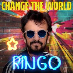 Ringo Starr – Change The World (2021) (ALBUM ZIP)