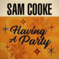 Sam Cooke – Having A Party (2021) (ALBUM ZIP)