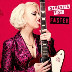 Samantha Fish – Faster (2021) (ALBUM ZIP)
