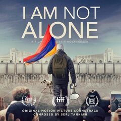 Serj Tankian – I Am Not Alone [Original Motion Picture Soundtrack] (2021) (ALBUM ZIP)