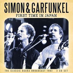 Simon &amp; Garfunkel – First Time In Japan (2021) (ALBUM ZIP)