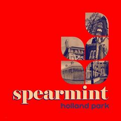 Spearmint – Holland Park (2021) (ALBUM ZIP)