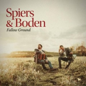 Spiers &amp; Boden – Fallow Ground (2021) (ALBUM ZIP)