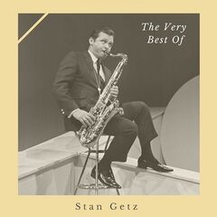 Stan Getz – The Very Best Of Stan Getz (2021) (ALBUM ZIP)