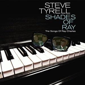 Steve Tyrell – Shades Of Ray The Songs Of Ray Charles (2021) (ALBUM ZIP)