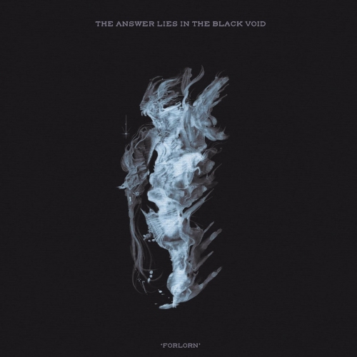 The Answer Lies In The Black Void – Forlorn (2021) (ALBUM ZIP)