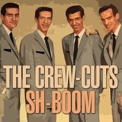 The Crew-Cuts – Sh-Boom (2021) (ALBUM ZIP)