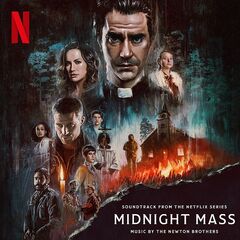 The Newton Brothers – Midnight Mass S1 [Soundtrack From The Netflix Series] (2021) (ALBUM ZIP)