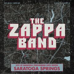 The Zappa Band – Saratoga Springs (2021) (ALBUM ZIP)