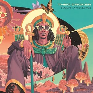 Theo Croker – Blk2life A Future Past (2021) (ALBUM ZIP)