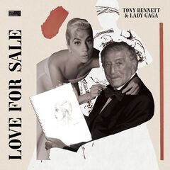 Tony Bennett &amp; Lady Gaga – Love For Sale (2021) (ALBUM ZIP)