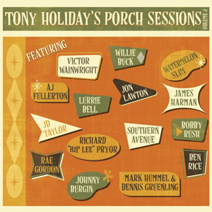 Tony Holiday – Porch Sessions, Vol. 2 (2021) (ALBUM ZIP)