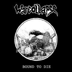 Warcollapse – Bound To Die (2021) (ALBUM ZIP)