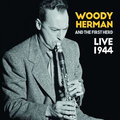 Woody Herman – Live 1944 (2021) (ALBUM ZIP)