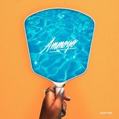 Ammoye – Water (2021) (ALBUM ZIP)