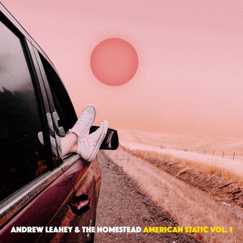 Andrew Leahey &amp; The Homestead – American Static, Vol. 1 (2021) (ALBUM ZIP)