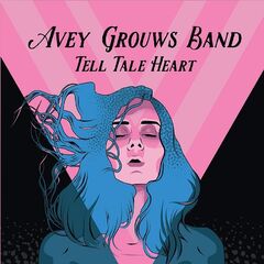Avey Grouws Band – Tell Tale Heart (2021) (ALBUM ZIP)