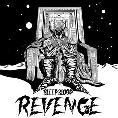 Bleep Bloop – Revenge (2021) (ALBUM ZIP)