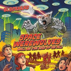 Blockhead – Space Werewolves Will Be The End Of Us All (2021) (ALBUM ZIP)