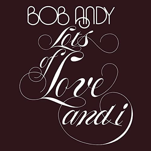 Bob Andy – Lots Of Love And I (2021) (ALBUM ZIP)