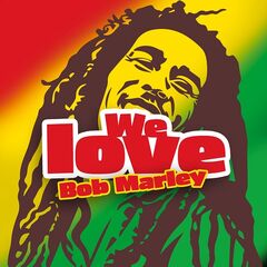 Bob Marley – We Love Bob Marley (2021) (ALBUM ZIP)