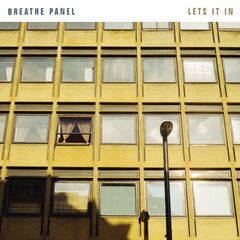 Breathe Panel – Lets It In (2021) (ALBUM ZIP)