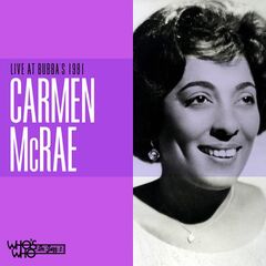 Carmen McRae – Live At Bubba’s 1981 (2021) (ALBUM ZIP)