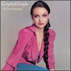 Crystal Gayle – Miss The Mississippi (2021) (ALBUM ZIP)