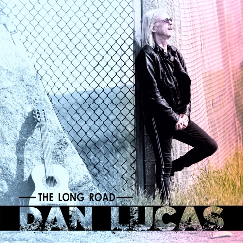 Dan Lucas – The Long Road (2021) (ALBUM ZIP)