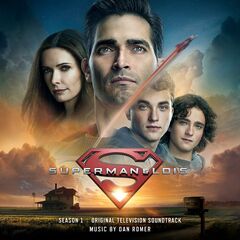 Dan Romer – Superman &amp; Lois Season 1 [Original Television Soundtrack] (2021) (ALBUM ZIP)
