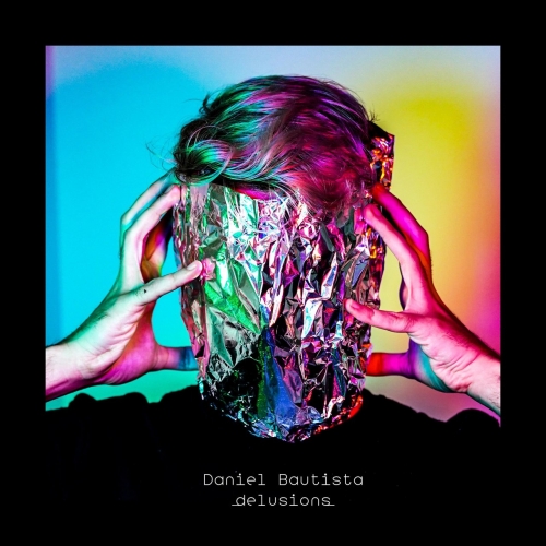 Daniel Bautista – Delusions (2021) (ALBUM ZIP)