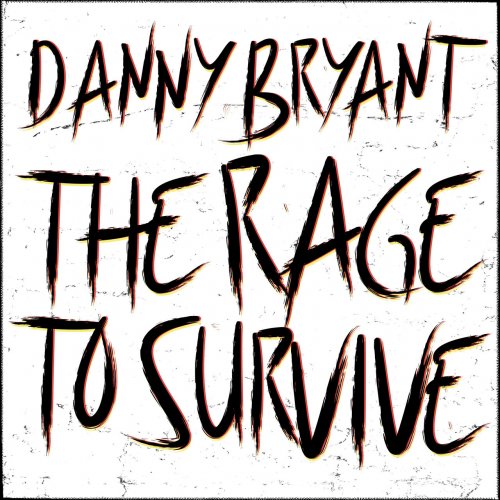 Danny Bryant – The Rage To Survive (2021) (ALBUM ZIP)