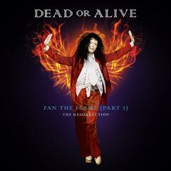 Dead Or Alive – Fan The Flame Pt. 2 The Resurrection (2021) (ALBUM ZIP)