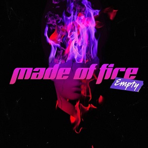 Empty – Made Of Fire (2021) (ALBUM ZIP)