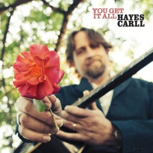 Hayes Carll – You Get It All (2021) (ALBUM ZIP)