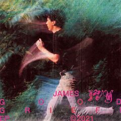 Ivy James – Good Grief! (2021) (ALBUM ZIP)