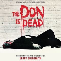 Jerry Goldsmith – The Don Is Dead [Original Motion Picture Soundtrack] (2021) (ALBUM ZIP)