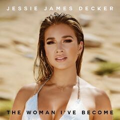 Jessie James Decker – The Woman I’ve Become (2021) (ALBUM ZIP)