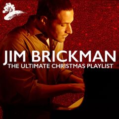 Jim Brickman – The Ultimate Christmas Playlist (2021) (ALBUM ZIP)