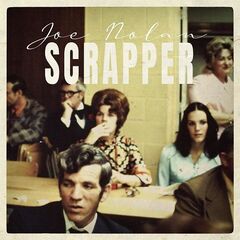 Joe Nolan – Scrapper (2021) (ALBUM ZIP)