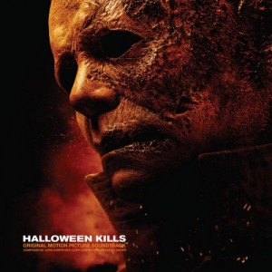 John Carpenter, Cody Carpenter, Daniel Davies – Halloween Kills [Original Motion Picture Soundtrack] (2021) (ALBUM ZIP)