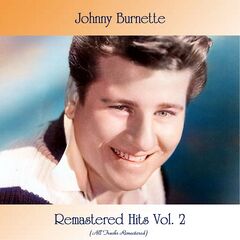 Johnny Burnette – Remastered Hits, Vol. 2 (2021) (ALBUM ZIP)