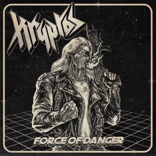 Kryptos – Force Of Danger (2021) (ALBUM ZIP)