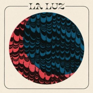 La Luz – La Luz (2021) (ALBUM ZIP)