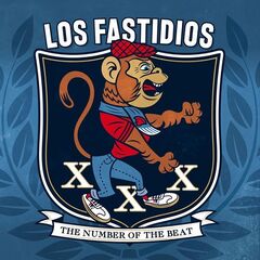 Los Fastidios – XXX The Number Of The Beat (2021) (ALBUM ZIP)