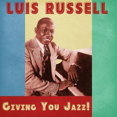 Luis Russell – Giving You Jazz! (2021) (ALBUM ZIP)