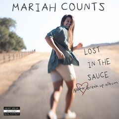 Mariah Counts – Lost In The Sauce (2021) (ALBUM ZIP)