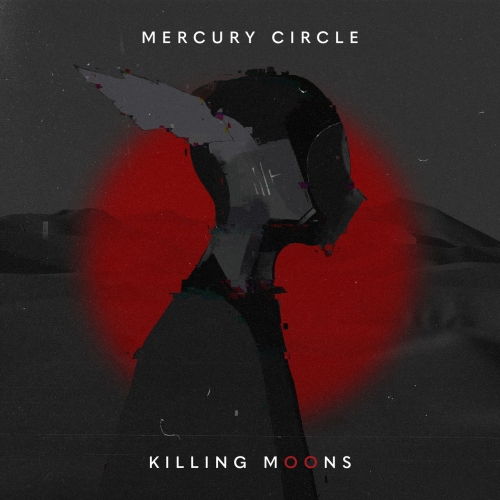 Mercury Circle – Killing Moons (2021) (ALBUM ZIP)