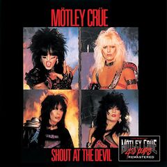 Mötley Crüe – Shout At The Devil [40th Anniversary Remastered] (2021) (ALBUM ZIP)